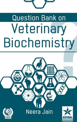 Question Bank on Veterinary Biochemistry 9390384494 Book Cover