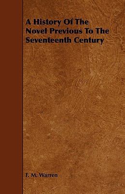 A History of the Novel Previous to the Seventee... 1444633384 Book Cover