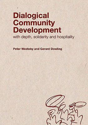 Dialogical Community Development 0975765833 Book Cover