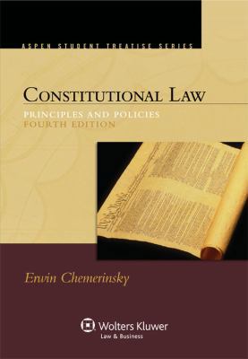 Constitutional Law: Principles and Policies 0735598975 Book Cover