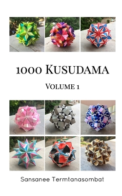 1000 Kusudama - Volume 1 1715103386 Book Cover