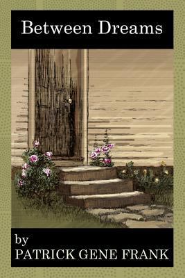 Between Dreams 1533121915 Book Cover