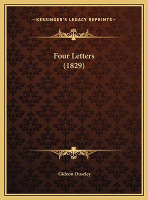 Four Letters (1829) 1169576583 Book Cover