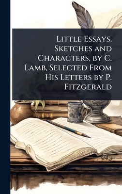 Little Essays, Sketches and Characters, by C. L... 102368876X Book Cover
