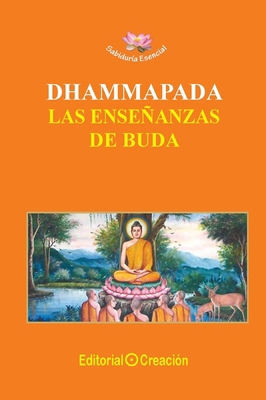 Dhammapada, las enseñanzas de Buda [Spanish] 8495919710 Book Cover