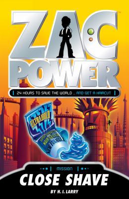 Close Shave (Zac Power) 1921502223 Book Cover
