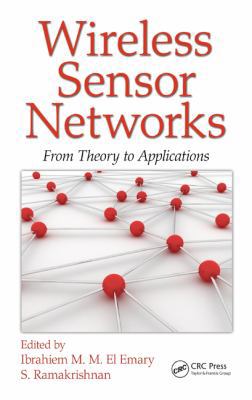 Wireless Sensor Networks: From Theory to Applic... 1466518103 Book Cover