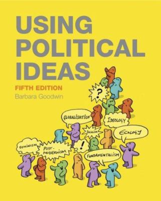 Using Political Ideas 0470025522 Book Cover