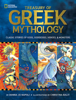 Treasury of Greek Mythology: Classic Stories of... 1426308922 Book Cover