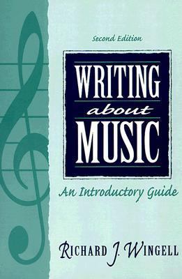 Writing About Music: An Introductory Guide 0134633326 Book Cover