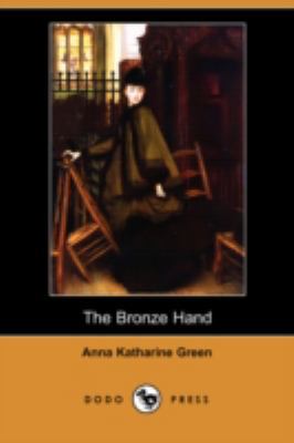 The Bronze Hand (Dodo Press) 140994185X Book Cover