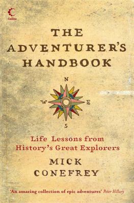 The Adventurer's Handbook: Life Lessons from Hi... 0007261381 Book Cover