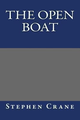 The Open Boat Stephen Crane 1493629824 Book Cover