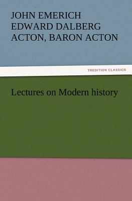 Lectures on Modern History 3847231685 Book Cover