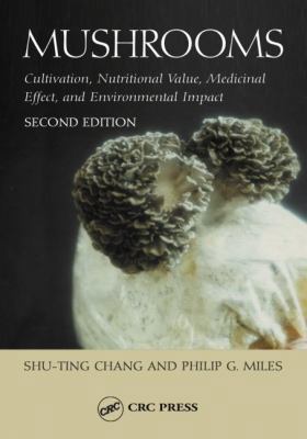 Mushrooms: Cultivation, Nutritional Value, Medi... 0849310431 Book Cover