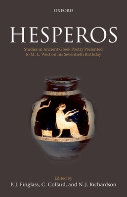 Hesperos: Studies in Ancient Greek Poetry Prese... 0199285683 Book Cover