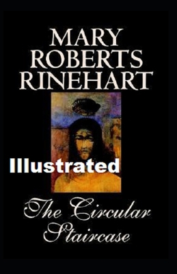 The Circular Staircase Illustrated B08NS5ZTKS Book Cover