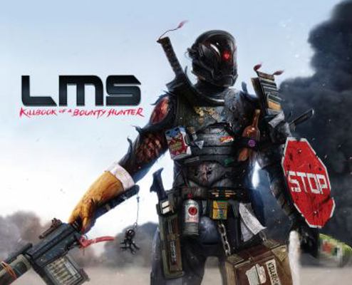 Last Man Standing: Killbook of a Bounty Hunter 1616552409 Book Cover