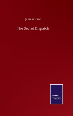 The Secret Dispatch 3752509090 Book Cover