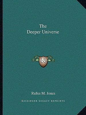 The Deeper Universe 1162837209 Book Cover