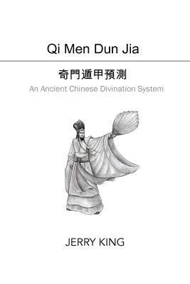 Qi Men Dun Jia: An Ancient Chinese Divination S... 1502335972 Book Cover