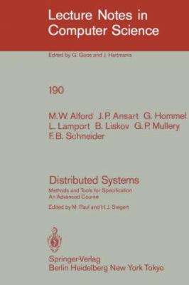 Distributed Systems: Methods and Tools for Spec... 3540152164 Book Cover