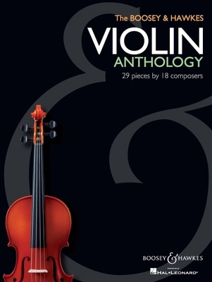 The Boosey & Hawkes Violin Anthology: 29 Pieces... 1423435192 Book Cover