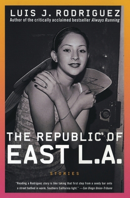 The Republic of East La: Stories 006093686X Book Cover