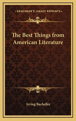 The Best Things from American Literature 1163335444 Book Cover