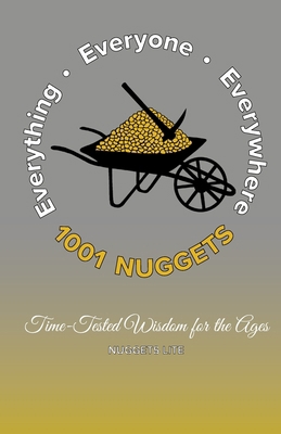 1001 Nuggets Lite: Time-Tested Wisdom for the Ages B0H4GDB4VZ Book Cover