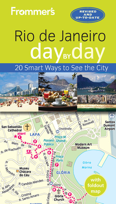 Frommer's Rio de Janeiro Day by Day 1628871547 Book Cover