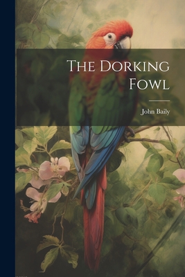 The Dorking Fowl 1021310131 Book Cover
