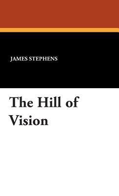 The Hill of Vision 1434494187 Book Cover