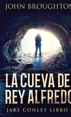 La Cueva Del Rey Alfredo [Spanish] 482411909X Book Cover