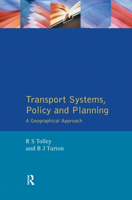 Transport Systems, Policy and Planning: A Geogr... 1138153338 Book Cover