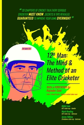 12th Man: The MIND & METHOD of an ELITE cricketer 8194707986 Book Cover