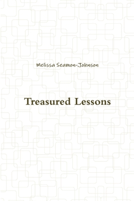 Treasured Lessons 0578185938 Book Cover