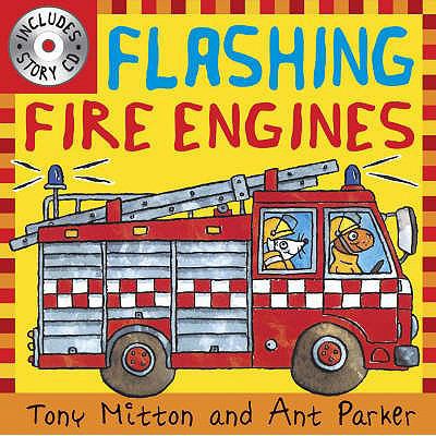 Flashing Fire Engines. Tony Mitton and Ant Parker 0753414899 Book Cover