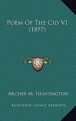 Poem of the Cid V1 (1897) 1164237152 Book Cover