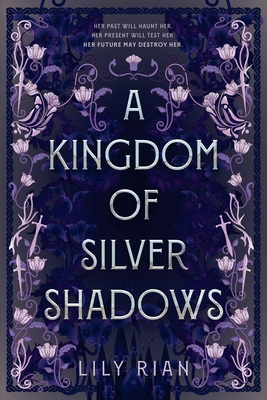 A Kingdom of Silver Shadows 1962846032 Book Cover