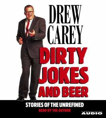 Dirty Jokes and Beer: Stories of the Unrefined 0743540778 Book Cover