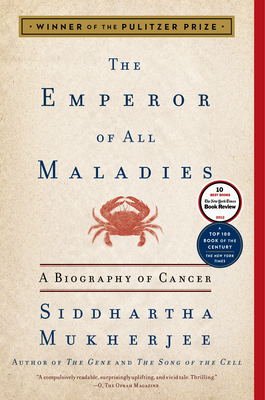 The Emperor of All Maladies: A Biography of Cancer 1439170916 Book Cover