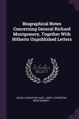 Biographical Notes Concerning General Richard M... 1378049365 Book Cover