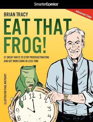 Eat That Frog! 1610820029 Book Cover