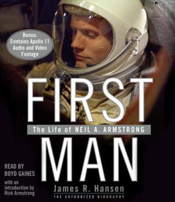 First Man: The Life of Neil A. Armstrong 074354997X Book Cover