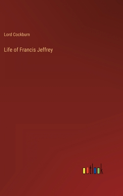 Life of Francis Jeffrey 3368802437 Book Cover