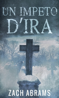 Un Impeto D'ira [Italian] 4824111749 Book Cover