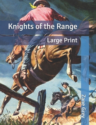 Knights of the Range: Large Print [Large Print] B086FWPW49 Book Cover