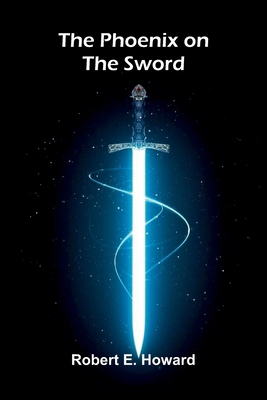 The Phoenix on the Sword 9376550986 Book Cover