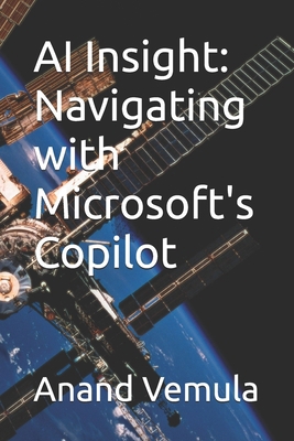 AI Insight: Navigating with Microsoft's Copilot B0D3C2JDHR Book Cover